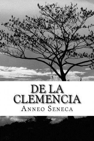 Kniha De la Clemencia Anneo Seneca