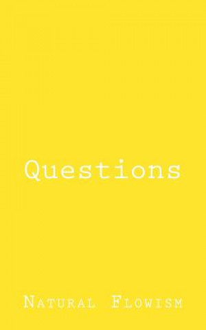Knjiga Questions Natural Flowism