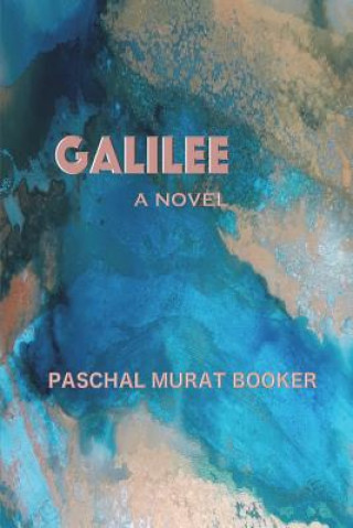 Knjiga Galilee Paschal Murat Booker
