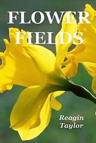 Buch Flower Fields Reagin Taylor