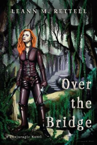 Book Over the Bridge Leann M Rettell
