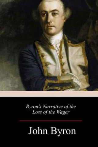 Książka Byron's Narrative of the Loss of the Wager John Byron