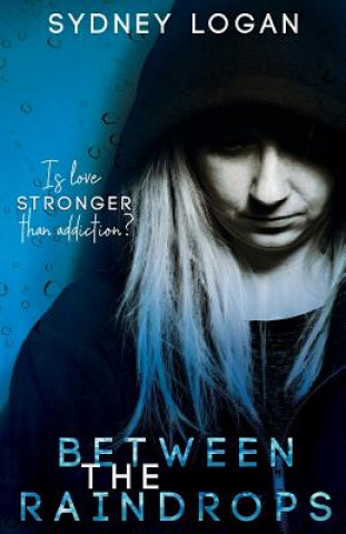 Book Between the Raindrops Sydney Logan