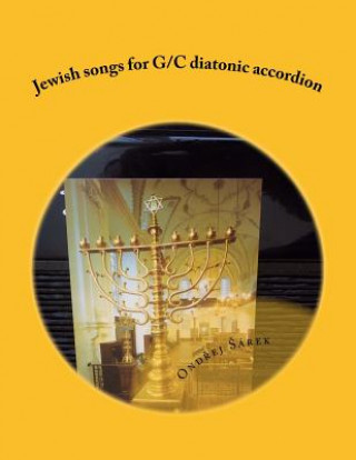 Kniha Jewish songs for G/C diatonic accordion Ondrej Sarek