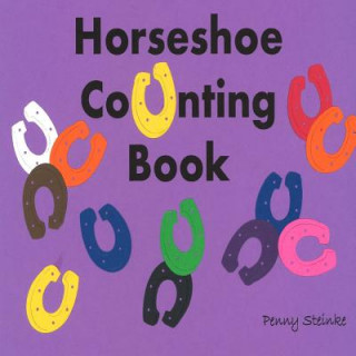 Kniha Horseshoe Counting Book Penny Steinke