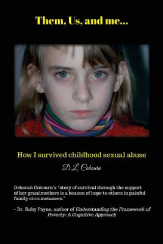 Kniha Them, Us, & me...: How I survived childhood sexual abuse. D L Cobourn