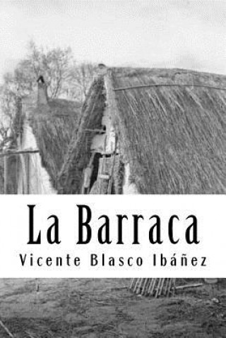 Kniha La Barraca Vicente Blasco Ibanez