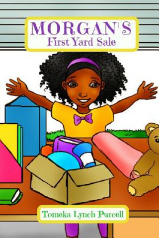 Knjiga Morgan's First Yard Sale Tomeka Lynch Purcell