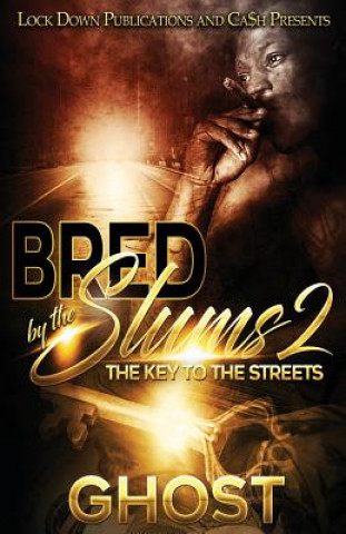 Książka Bred by the Slums 2: The Key to the Streets Ghost