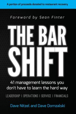 Książka The Bar Shift: 41 Short Management Lessons You Don't Have to Learn the Hard Way! David Domzalski