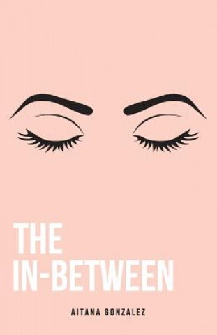 Kniha The In-Between Aitana Gonzalez