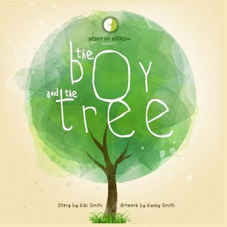 Kniha The Boy and The Tree Kiki Smith