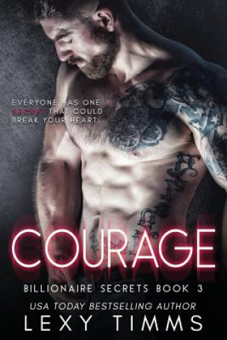 Книга Courage: Steamy Billionaire Romance Lexy Timms
