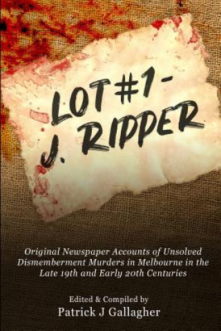 Knjiga Lot 1 - J. Ripper Patrick J Gallagher