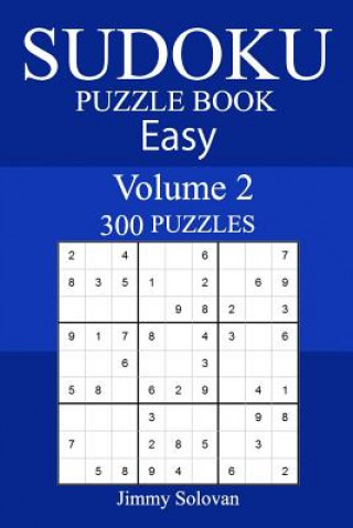 Knjiga 300 Easy Sudoku Puzzle Book Jimmy Solovan