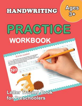 Kniha Letter Tracing Book for Preschoolers: Trace Letters Of The Alphabet and Number: Preschool Practice Handwriting Workbook: Pre K, Kindergarten and Kids Plant Publishing