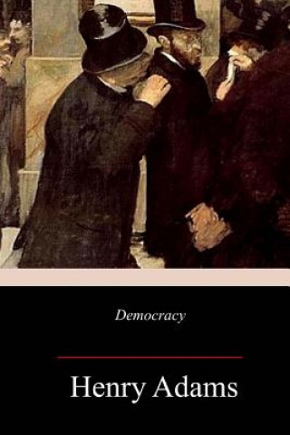 Knjiga Democracy Henry Adams
