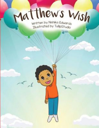 Buch Matthew's Wish Nishika T Edwards