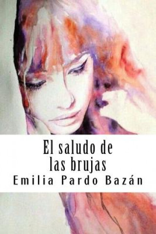 Knjiga El saludo de las brujas Emilia Pardo Bazan