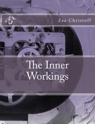 Knjiga The inner Workings Zee Christoff