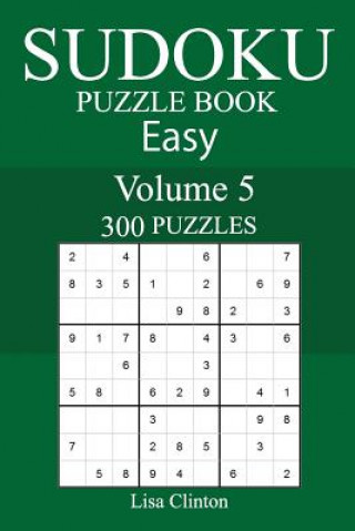 Книга 300 Easy Sudoku Puzzle Book Lisa Clinton