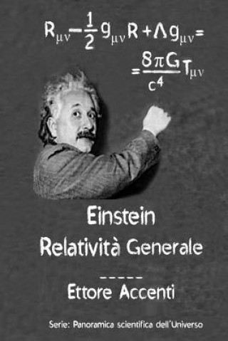 Kniha Einstein: Relativit? Generale: Quasi-divulgativo Con 19 biografie di sccienziati Eva Accenti