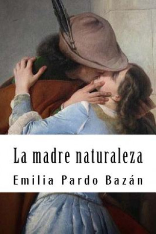 Knjiga La madre naturaleza Emilia Pardo Bazan