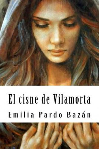 Libro El cisne de Vilamorta Emilia Pardo Bazan