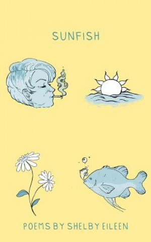 Knjiga sunfish Shelby Eileen