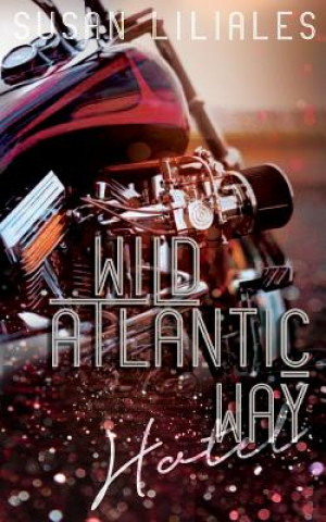 Kniha Wild Atlantic Way - Hotel Susan Liliales