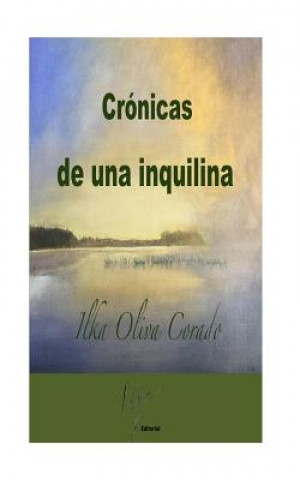 Knjiga Crónicas de una inquilina Ilka Oliva Corado