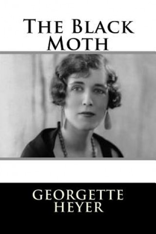 Knjiga The Black Moth Georgette Heyer