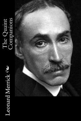 Libro The Quaint Companions Leonard Merrick