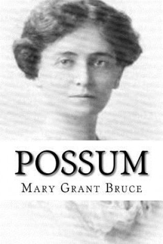Knjiga Possum Mary Grant Bruce