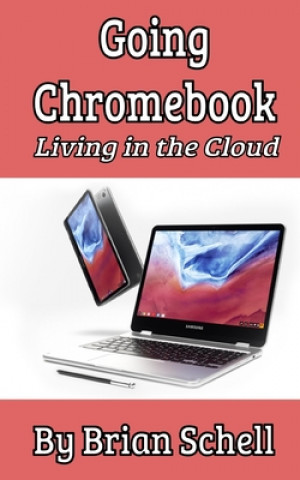 Livre Going Chromebook Brian Schell