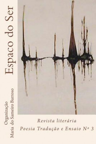Kniha Espaco do ser Revista literaria: oesia Traducao e Ensaio Maria Do Sameiro Barroso
