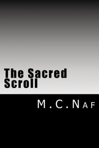 Boek The Sacred Scroll M C Naf
