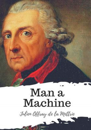 Buch Man a Machine Julien Offray De La Mettrie