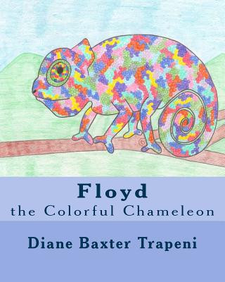 Kniha Floyd the Colorful Chameleon Diane Baxter Trapeni
