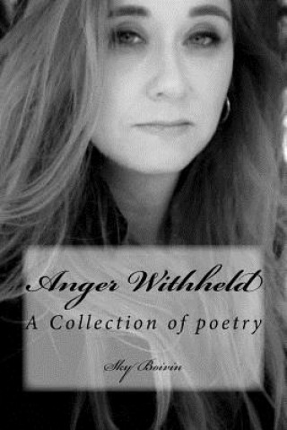 Book Anger Withheld Sky Boivin