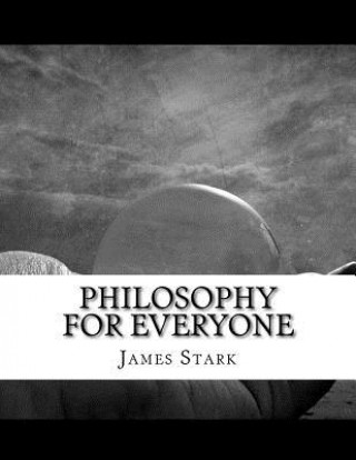 Libro Philosophy for Everyone James Stark