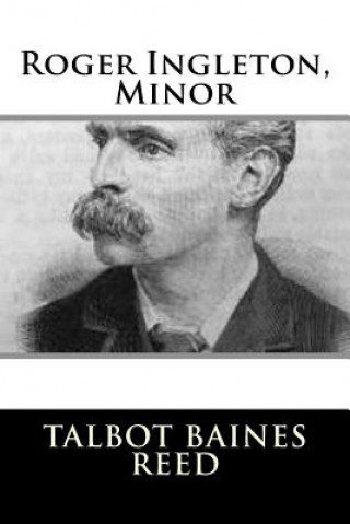 Книга Roger Ingleton, Minor Talbot Baines Reed
