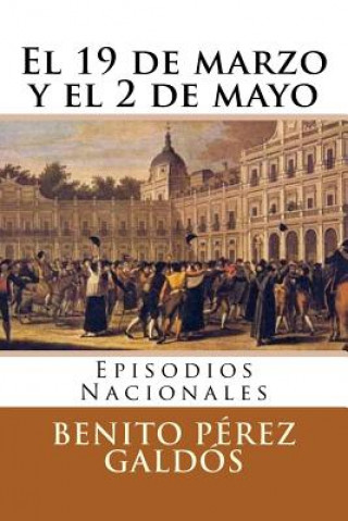 Carte El 19 de marzo y el 2 de mayo Benito Perez Galdos