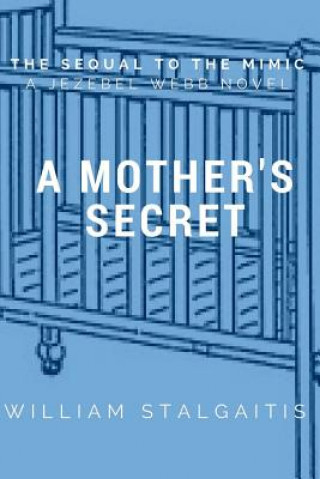Knjiga A Mother's Secret William Stalgaitis