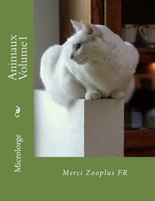 Könyv Animaux Volume1: Merci Zooplus FR Microlorge