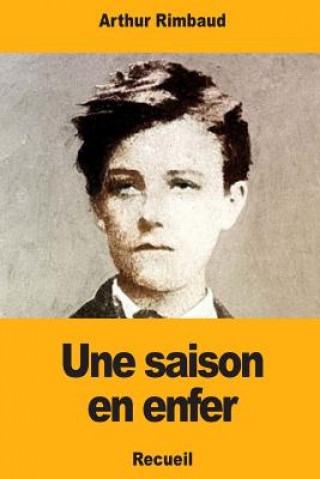 Könyv Une saison en enfer Arthur Rimbaud