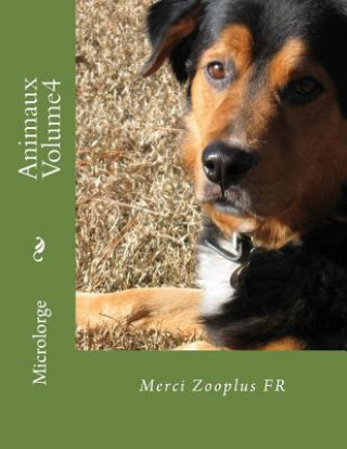 Kniha Animaux Volume4: Merci Zooplus FR Microlorge