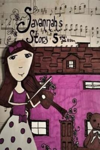 Knjiga Savannah's Story 5 Jodi B Stone