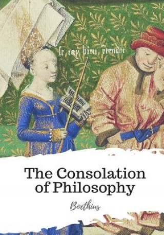 Carte The Consolation of Philosophy Boethius