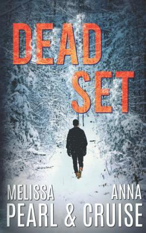 Knjiga Dead Set Melissa Pearl